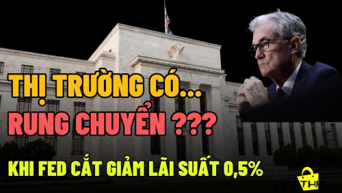 Phân tích xu hướng thị trường tài chính sau động thái giảm lãi suất 0.5% vào 18/09/2024 của Fed